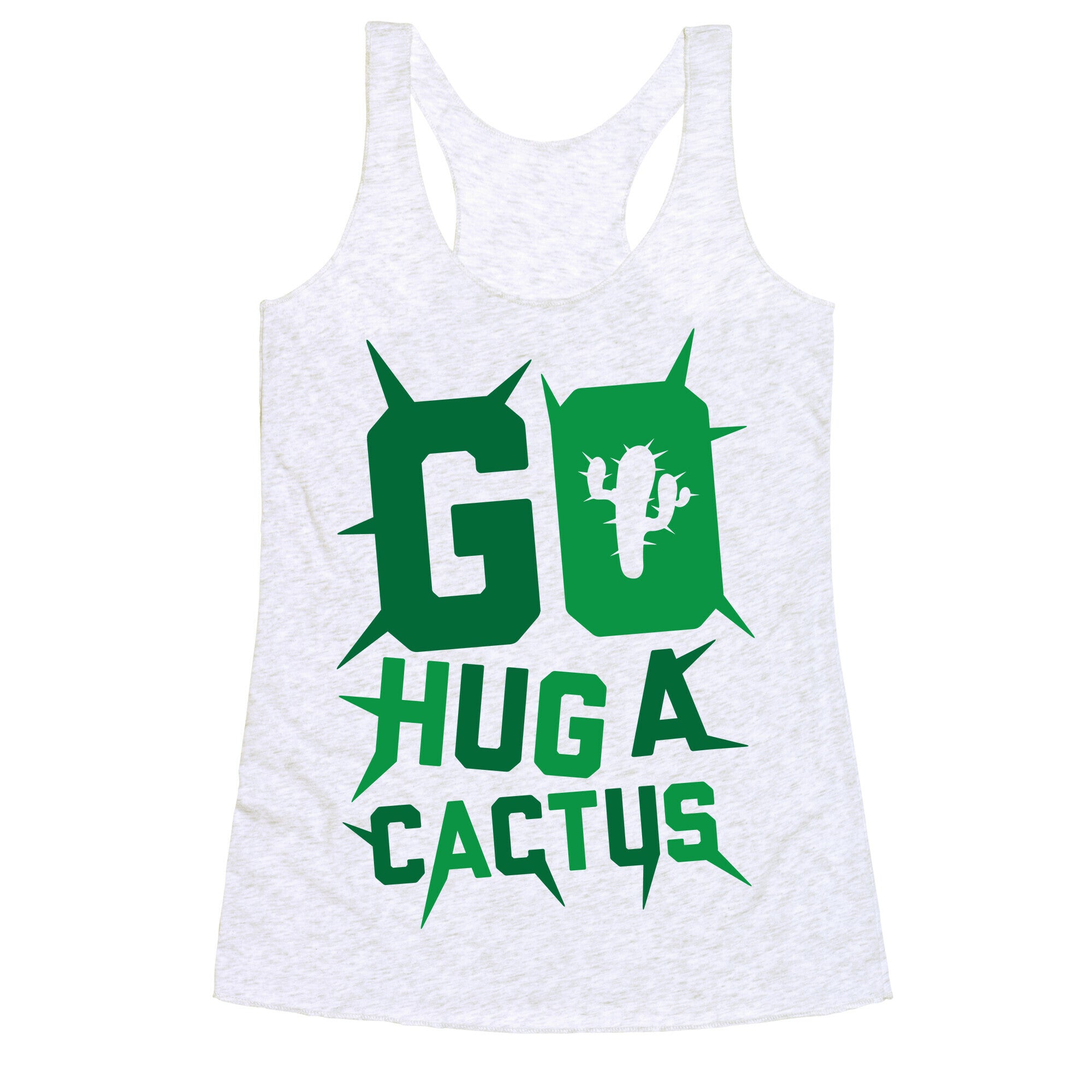 Go Hug A Cactus Racerback Tank